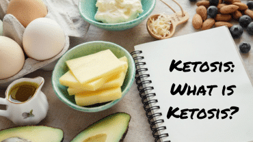Ketosis: What is Ketosis?